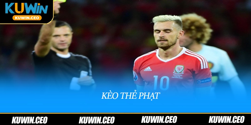 Kèo thẻ phạt